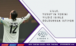 Lille, Yusuf'un yerini yıldız isimle doldurmak istiyor!