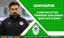 İlhan Palut'tan transfer açıklaması! ''Şartlar olmadı''