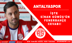 İşte Sinan Gümüş'ün Fenerbahçe cevabı!