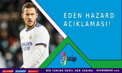 Eden Hazard açıklaması!