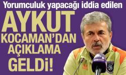Aykut Kocaman'dan yorumculuk iddialarına yalanlama