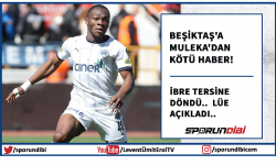 Beşiktaş'a Muleka'dan kötü haber!