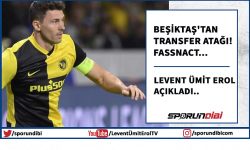 Beşiktaş'tan transfer atağı! Fassnact..