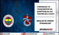 Fenerbahçe ve Trabzonspor'un Şampiyonlar Ligi takvimi belli oldu!