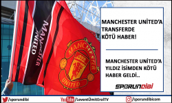 Manchester United'a transferde kötü haber!