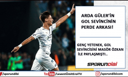 Arda Güler'in gol sevincinin perde arkası!