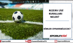 Rezerv Ligi kuralları neler? Kimler oynayabilecek?