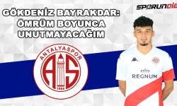 Gökdeniz Bayrakdar: Bugünü ömrüm boyunca unutmayacağım