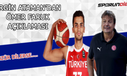 Ergin Ataman'dan Ömer Faruk açıklaması!
