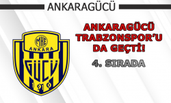 Ankaragücü Trabzonspor'u da geçti!