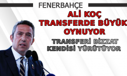 Ali Koç, transferde büyük oynuyor