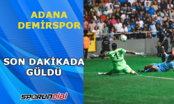 Adana Demirspor son dakikada güldü