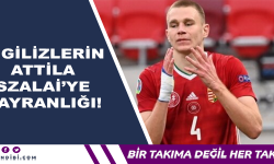 İngilizlerin Attila Szalai Hayranlığı