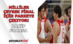 Milli Takımımız çeyrek final için parkeye çıkıyor!