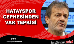 Hatayspor cephesinden VAR tepkisi