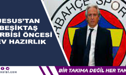 Jesus'tan Beşiktaş Derbisi Öncesi Dev Hazırlık