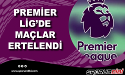 Premier Lig'de maçlar ertelendi!