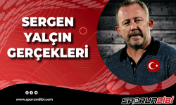 Sergen Yalçın Gerçekleri Lüe farkıyla!