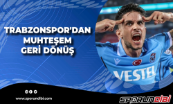 Trabzonspor'dan muhteşem geri dönüş
