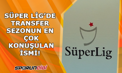 Süper Lig'de transfer sezonun en çok konuşulan ismi!
