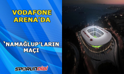 Vodafone Park'ta, 'Zirve' Karşılaşması