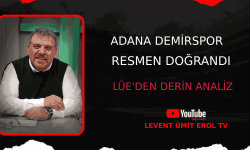 Adana Demirspor resmen doğrandı! Lüe'den derin analiz..