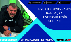 Jesus ile Fenerbahçe bambaşka | Fenerbahçe'nın artıları