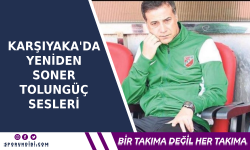 Karşıyaka'da Yeniden Soner Tolungüç Sesleri