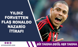 Yıldız Forvetten Flaş Ronaldo Nazario İtirafı