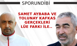 Samet Aybaba ve Tolunay Kafkas Gerçekleri Lüe Farkıyla