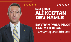Fenerbahçe Başkanı Ali Koç'tan dev hamle! Bayrampaşa pilot takım olacak..