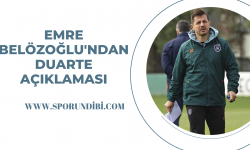 Emre Belözoğlu'ndan Duarte açıklaması!