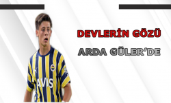 Devlerin Gözü Arda Güler'de