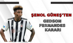 Şenol Güneş'ten Gedson Fernandes Kararı