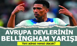 Avrupa devlerinin Bellingham yarışı!