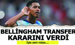 Bellingham transfer kararını verdi!