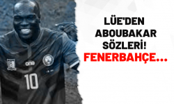 Lüe'den Aboubakar sözleri! Fenerbahçe...