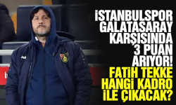 İstanbulspor'un Galatasaray maçı muhtemel 11'i belli oldu!