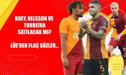 Boey, Nelsson Torreira satıalcak mı? Lüe'den flaş sözler...