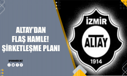 Altay'dan flaş hamle! Şirketleşme planı
