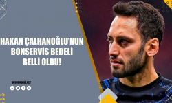 Hakan Çalhanoğlu'nun bonservis bedeli belli oldu!