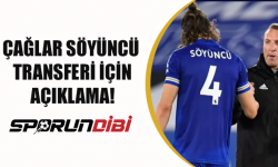 Çağlar Söyüncü transferi için açıklama!