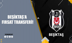 Beşiktaş'a fırsat transferi!