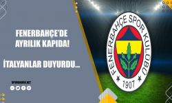 Fenerbahçe'de ayrılık kapıda! İtalyanlar duyurdu...