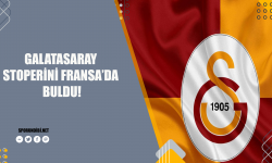 Galatasaray stoperini Fransa'da buldu!