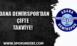 Adana Demirspor'dan çifte takviye!