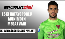 Eski Hataysporlu Munir'den Mesaj!