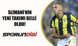 Slimani'nin yeni takımı belli oldu!