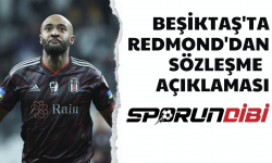 Beşiktaş'ta Redmond'dan sözleşme açıklaması!