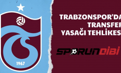Trabzonspor'da transfer yasağı tehlikesi!